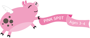 Pink Spot - Ages 3-4